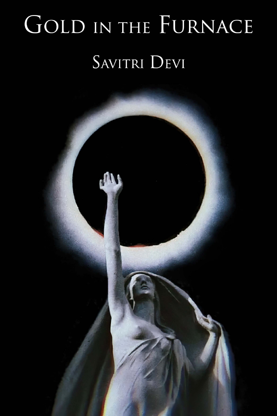 Savitri Devi Gold in the Furnace